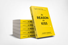 Load image into Gallery viewer, The Reason We Kiss