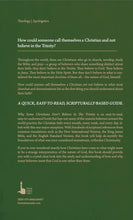 Load image into Gallery viewer, Why Some Christians Don't Believe in the Trinity