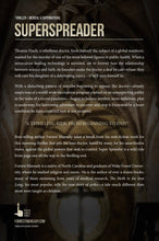 Load image into Gallery viewer, Super Spreader: A Thrilling Ride, From Beginning To End