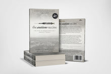 Load image into Gallery viewer, The Autism Vaccine: The Story of Modern Medicine's Greatest Tragedy