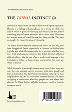 Load image into Gallery viewer, The Tribal Instinct: The Sacred Desire for People and Place