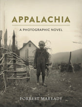 Load image into Gallery viewer, Appalachia: A Photographic Novel