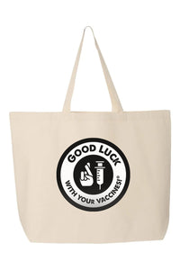 Good Luck With Your Vaccines Jumbo Canvas Tote